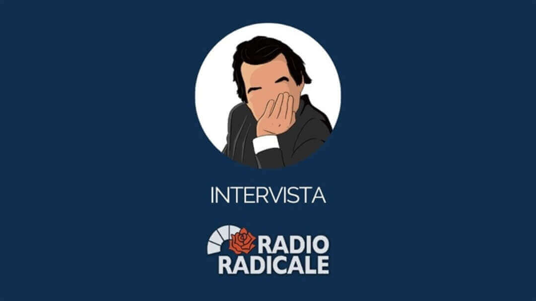 intervista a radio radicale